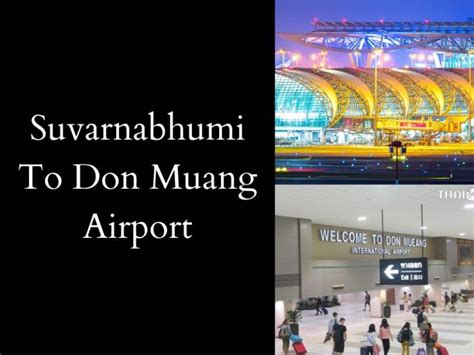 suvarnabhumi airport vs don muang airport.